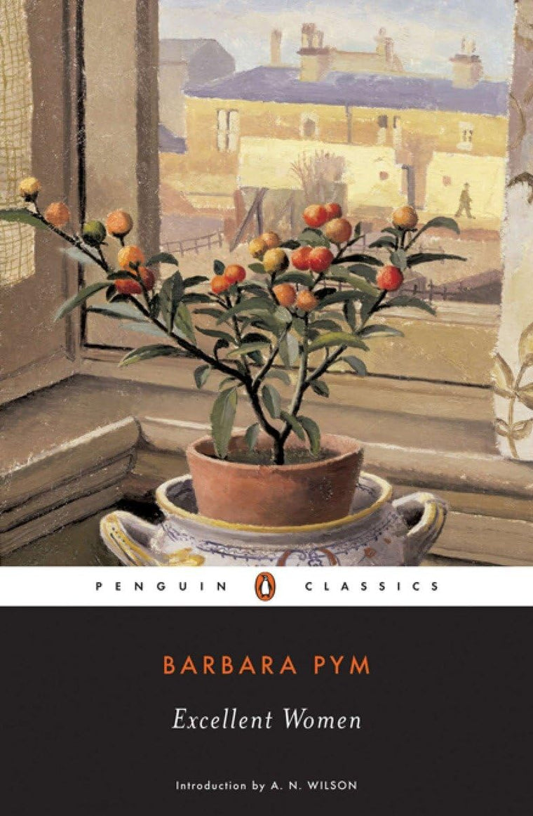 Excellent Women (Penguin Classics) by Barbara Pym