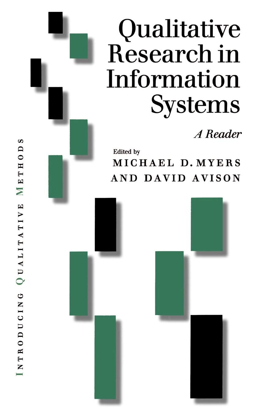 Qualitative Research in Information Systems: A Reader (Introducing Qualitative Methods series)