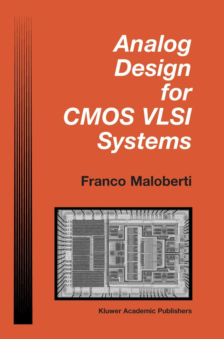 Analog Design for CMOS VLSI Systems (The Springer International Series in Engineering and Computer Science, 646)