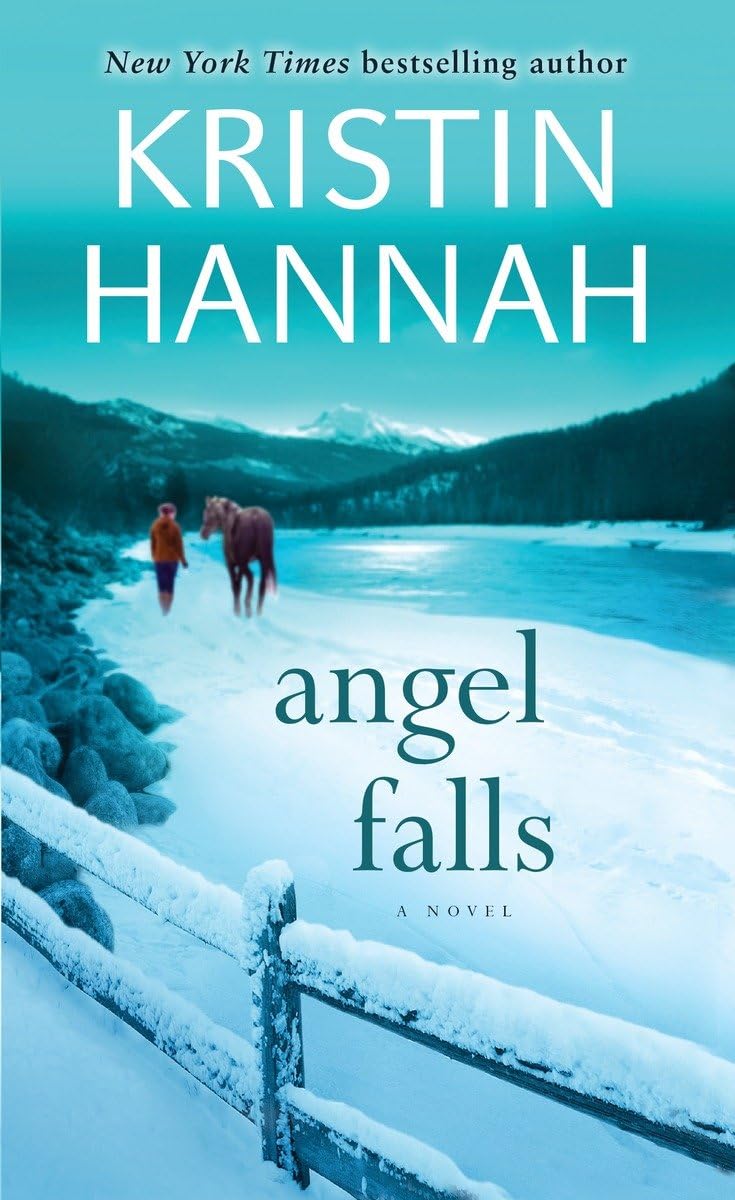 Angel Falls: A Novel by Kristin Hannah
