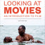 Looking at Movies (Sixth Edition)