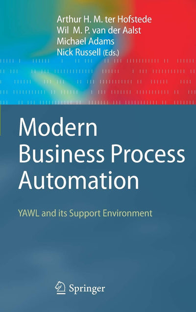 Modern Business Process Automation: YAWL and its Support Environment