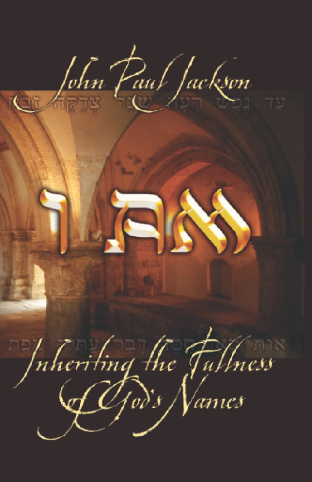 I AM Inheriting the Fullness of God's Names