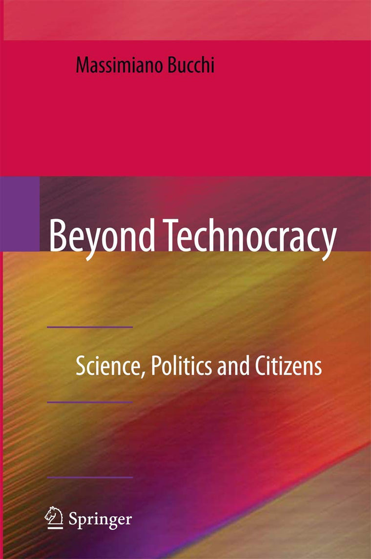 Beyond Technocracy: Science, Politics and Citizens