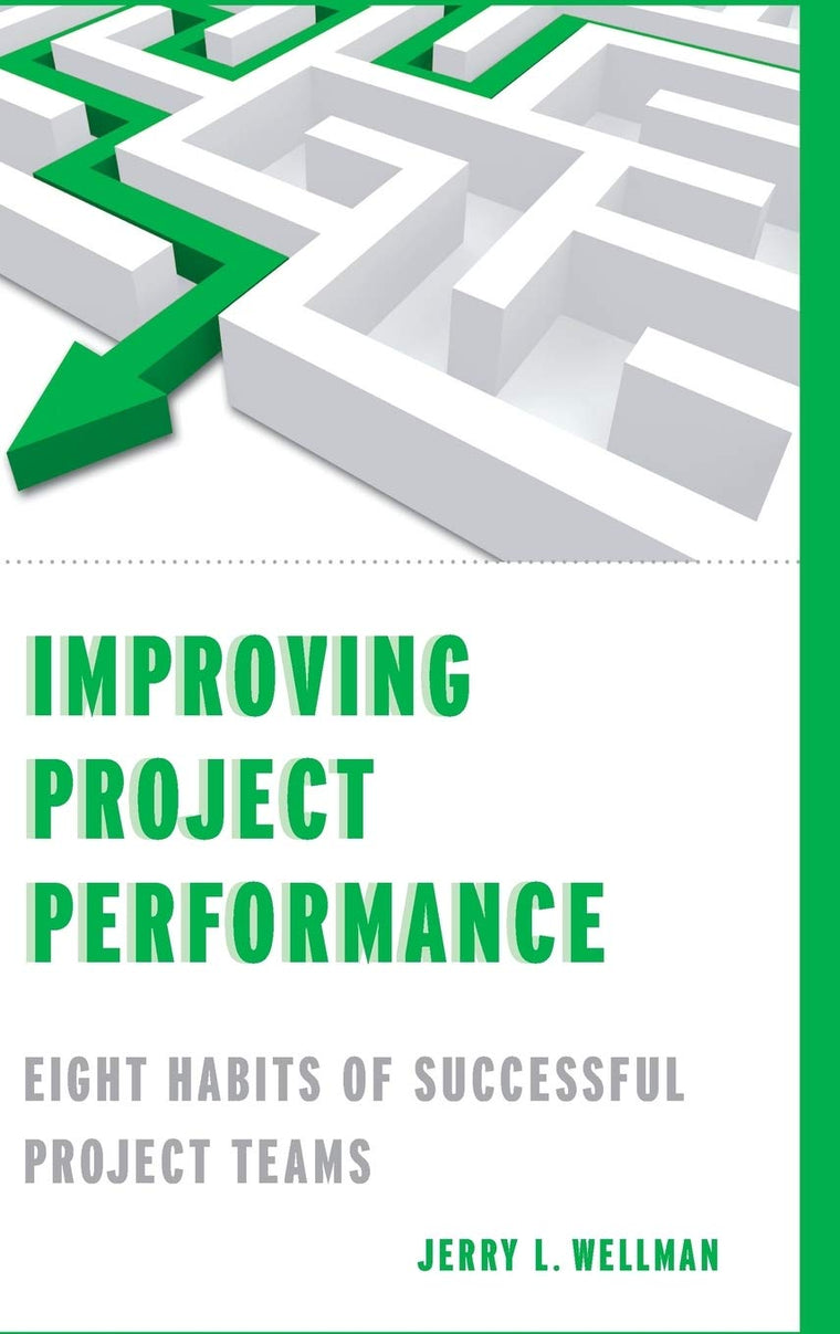 Improving Project Performance: Eight Habits of Successful Project Teams