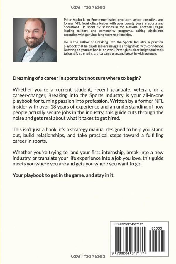 Breaking Into The Sports Industry: A guide for college students, sport-management majors, and non-traditional candidates