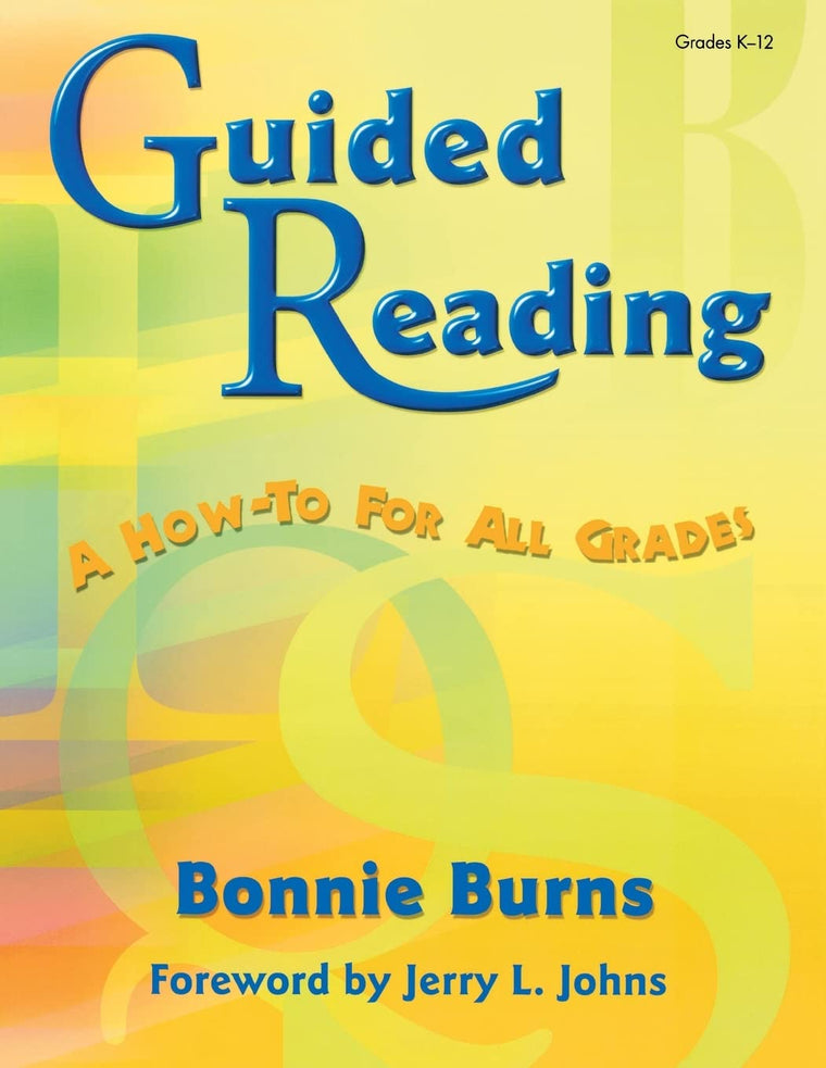 Guided Reading: A How-to for All Grades