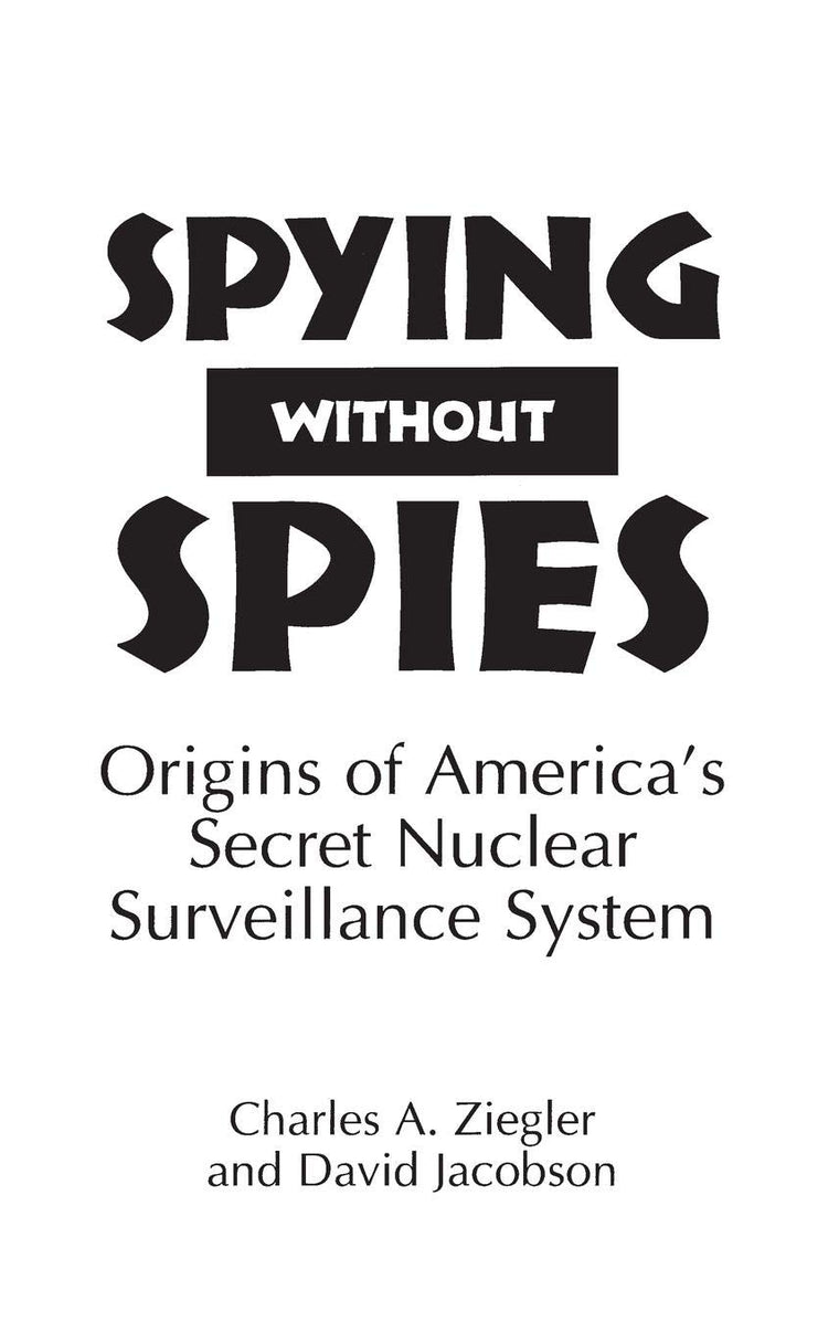 Spying Without Spies: Origins of America's Secret Nuclear Surveillance System (16)
