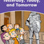 Dolphin Readers: Level 4: 625-Word VocabularyYesterday, Today and Tomorrow
