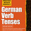 Practice Makes Perfect German Verb Tenses, 2nd Edition