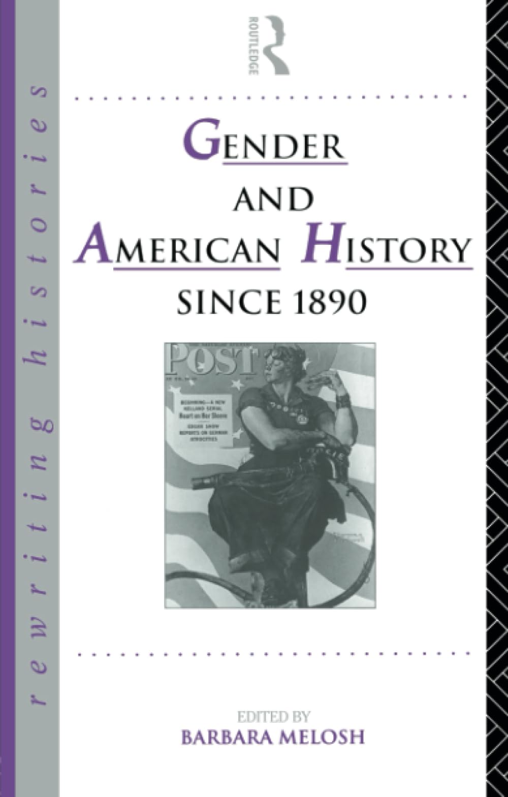Gender and American History Since 1890 (Rewriting Histories)
