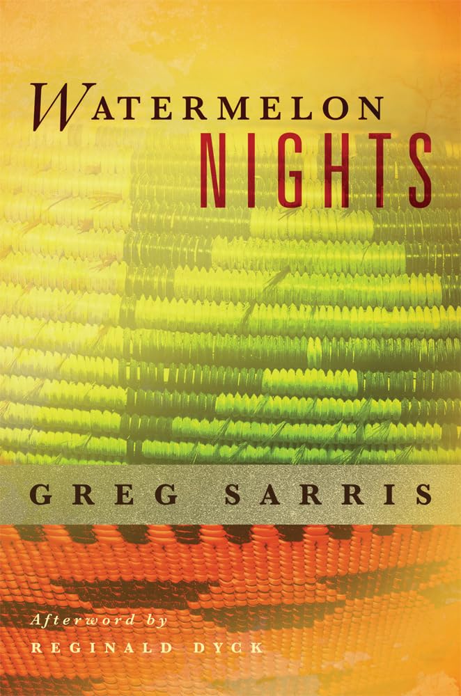 Watermelon Nights (Volume 73) (American Indian Literature and Critical Studies Series)