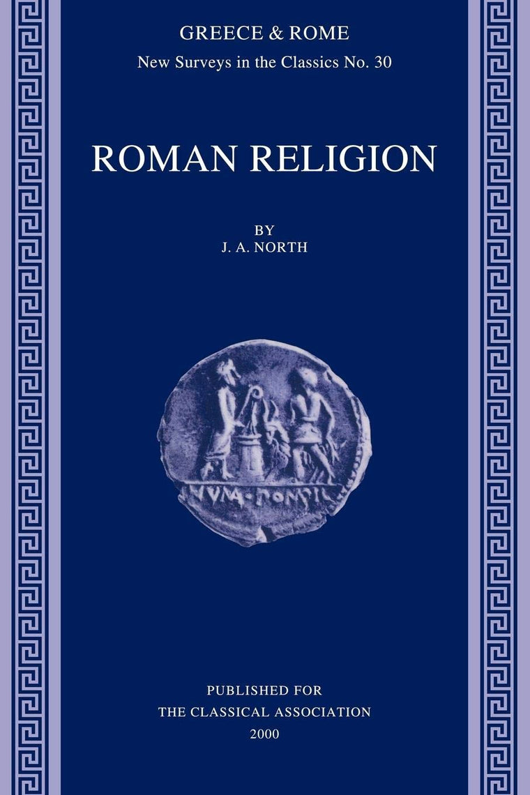Roman Religion (New Surveys in the Classics, Series Number 30)