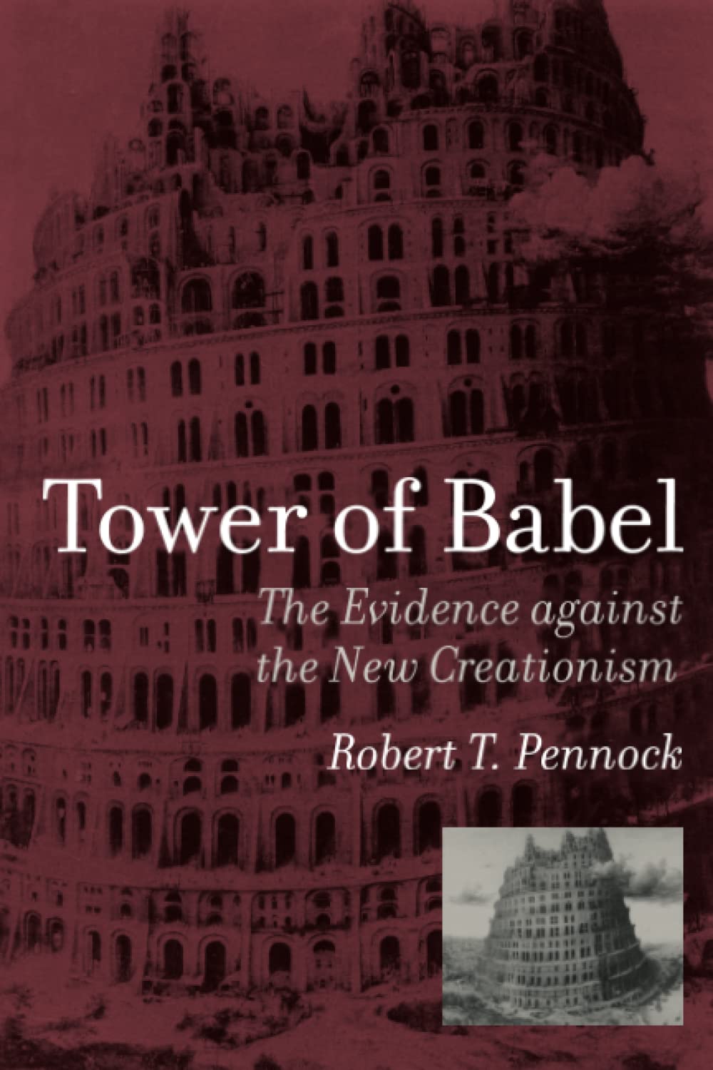 Tower of Babel: The Evidence Against the New Creationism