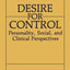 Desire for Control: Personality, Social, and Clinical Perspectives