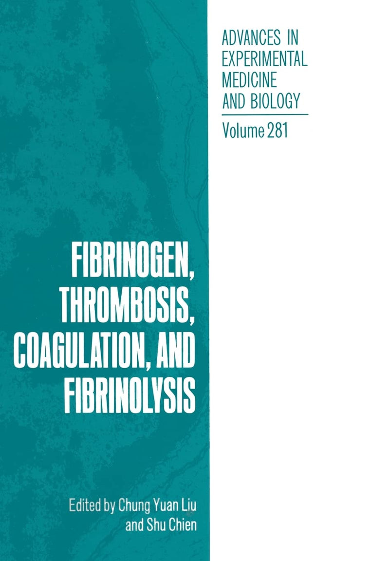 Fibrinogen, Thrombosis, Coagulation and Fibrinolysis (Advances in Experimental Medicine & Biology)