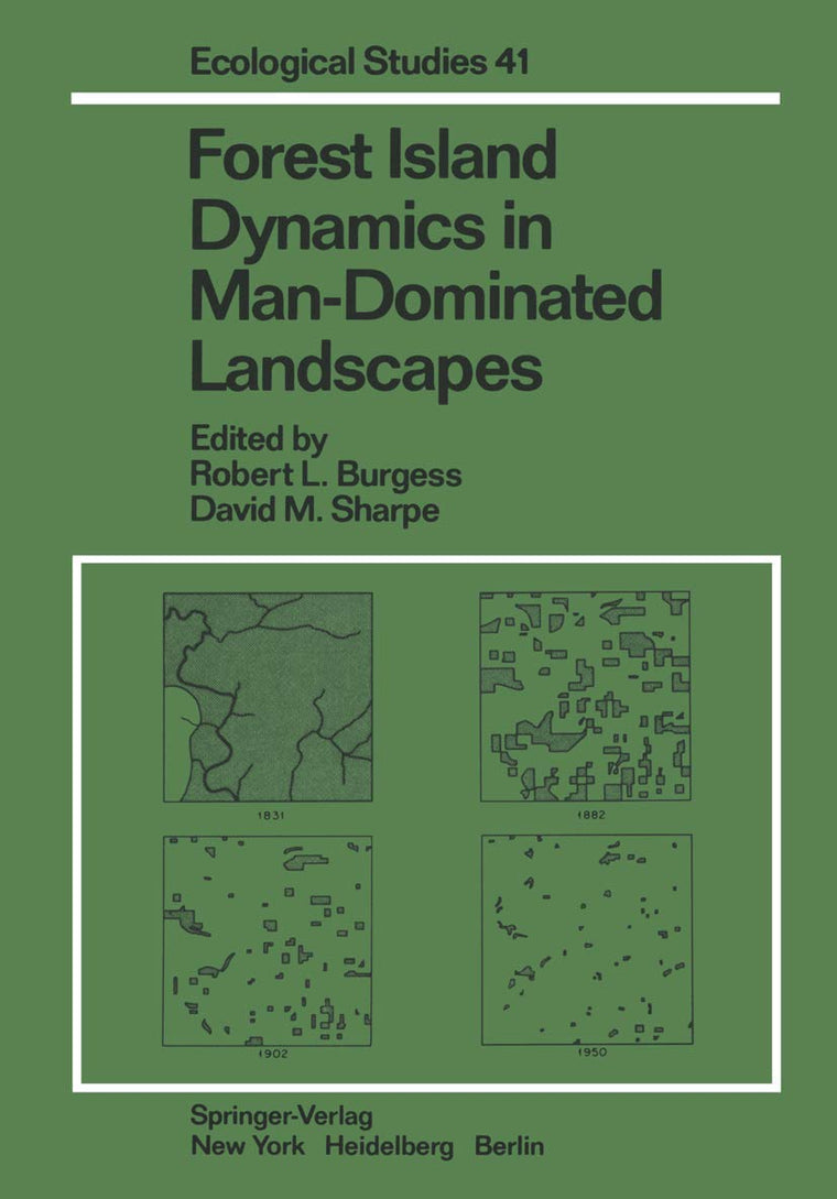 Forest Island Dynamics in Man-Dominated Landscapes (Ecological Studies, 41)