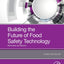 Building the Future of Food Safety Technology: Blockchain and Beyond