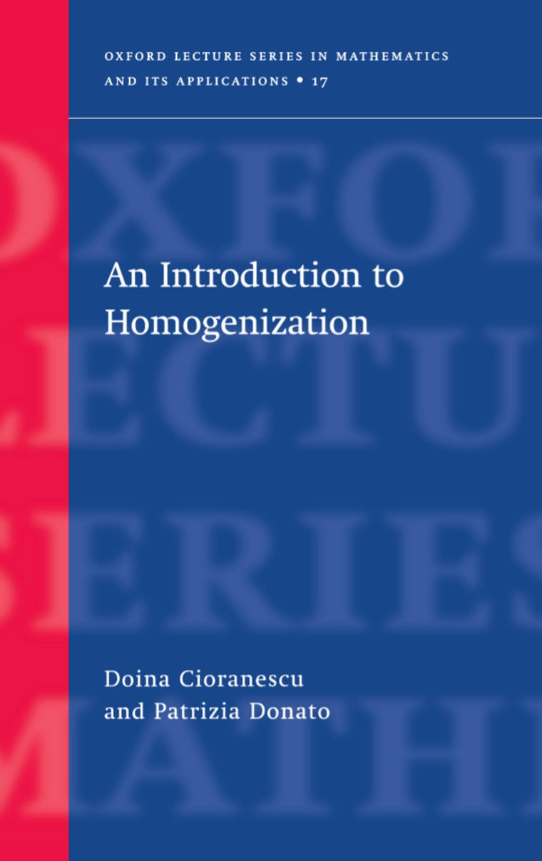 An Introduction to Homogenization (Oxford Lecture Series in Mathematics and Its Applications)