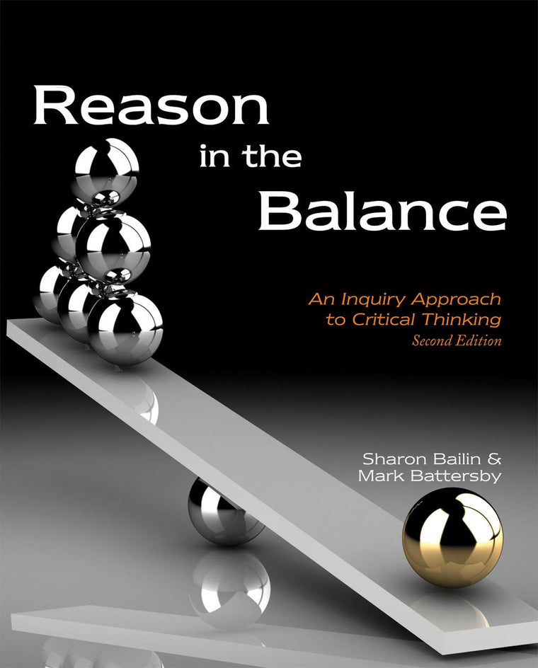 Reason in the Balance: An Inquiry Approach to Critical Thinking