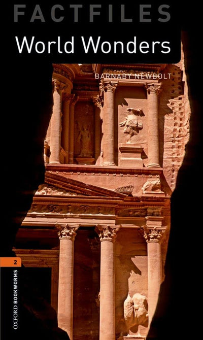 Oxford Bookworms Factfiles: World Wonders: Level 2: 700-Word Vocabulary (Oxford Bookworms Library. Stage 2, Factfiles)