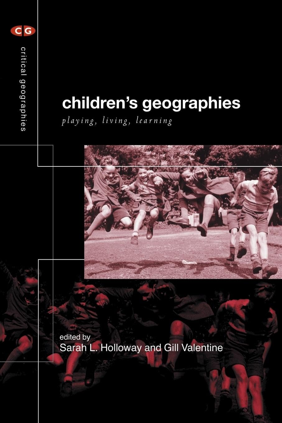 Children's Geographies (Critical Geographies)