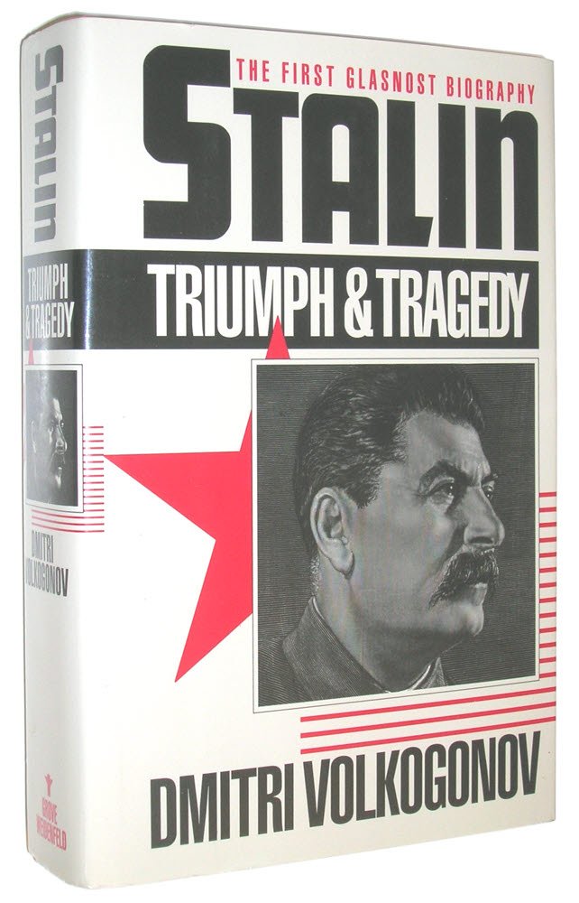 Stalin: Triumph and Tragedy by Dmitri Volkogonov