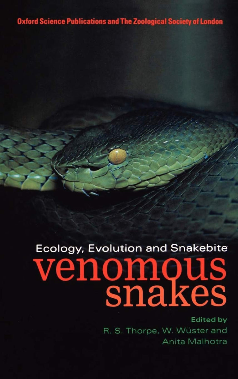 Venomous Snakes: Ecology, Evolution, and Snakebite (Symposia of the Zoological Society of London)