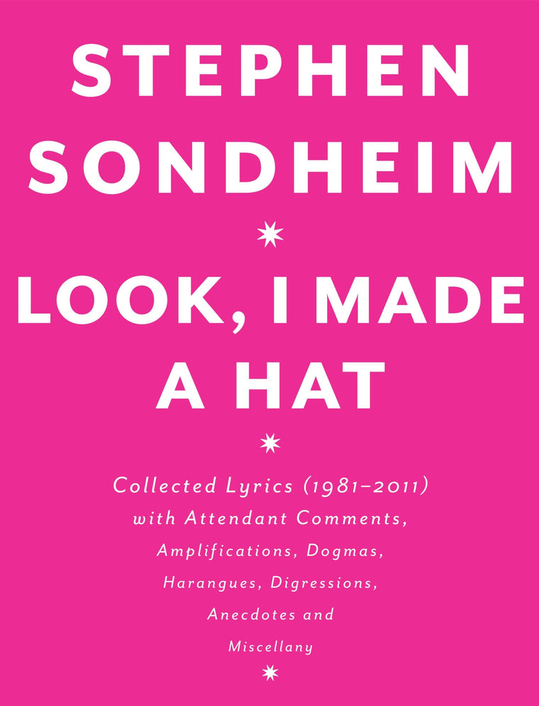 Look, I Made a Hat: Collected Lyrics (1981-2011) with Attend