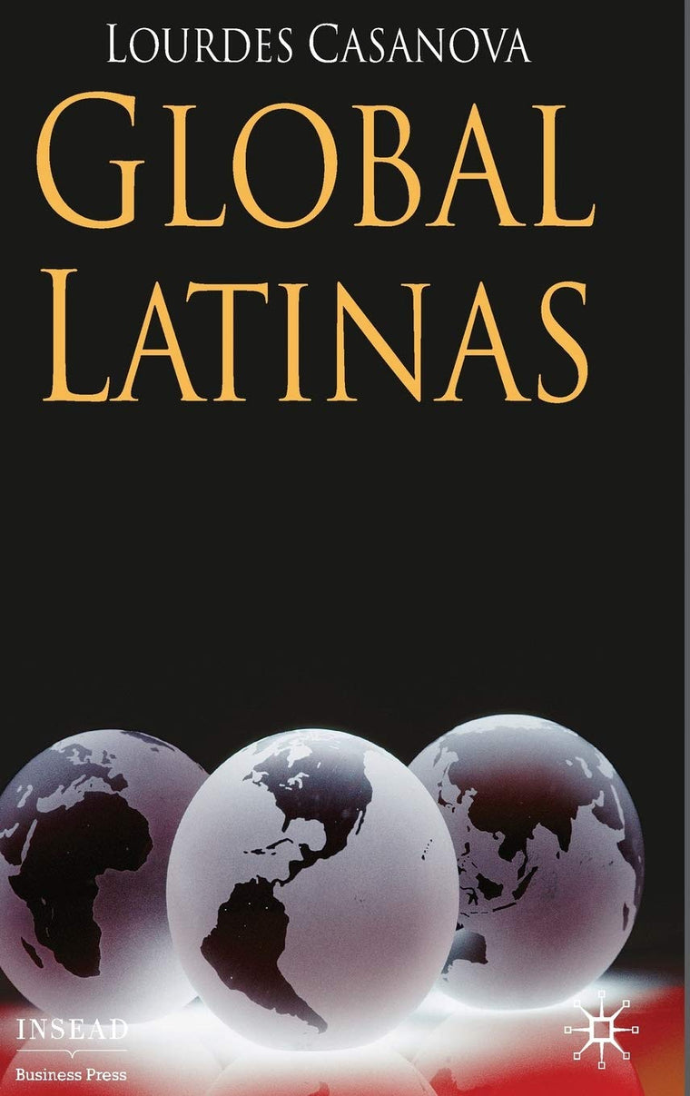Global Latinas: Latin America's Emerging Multinationals (INSEAD Business Press)