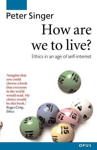 How Are We to Live (Opus S)