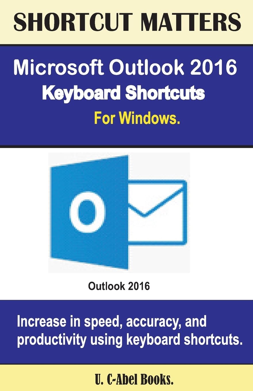Microsoft Outlook 2016 Keyboard Shortcuts For Windows (Shortcut Matters)