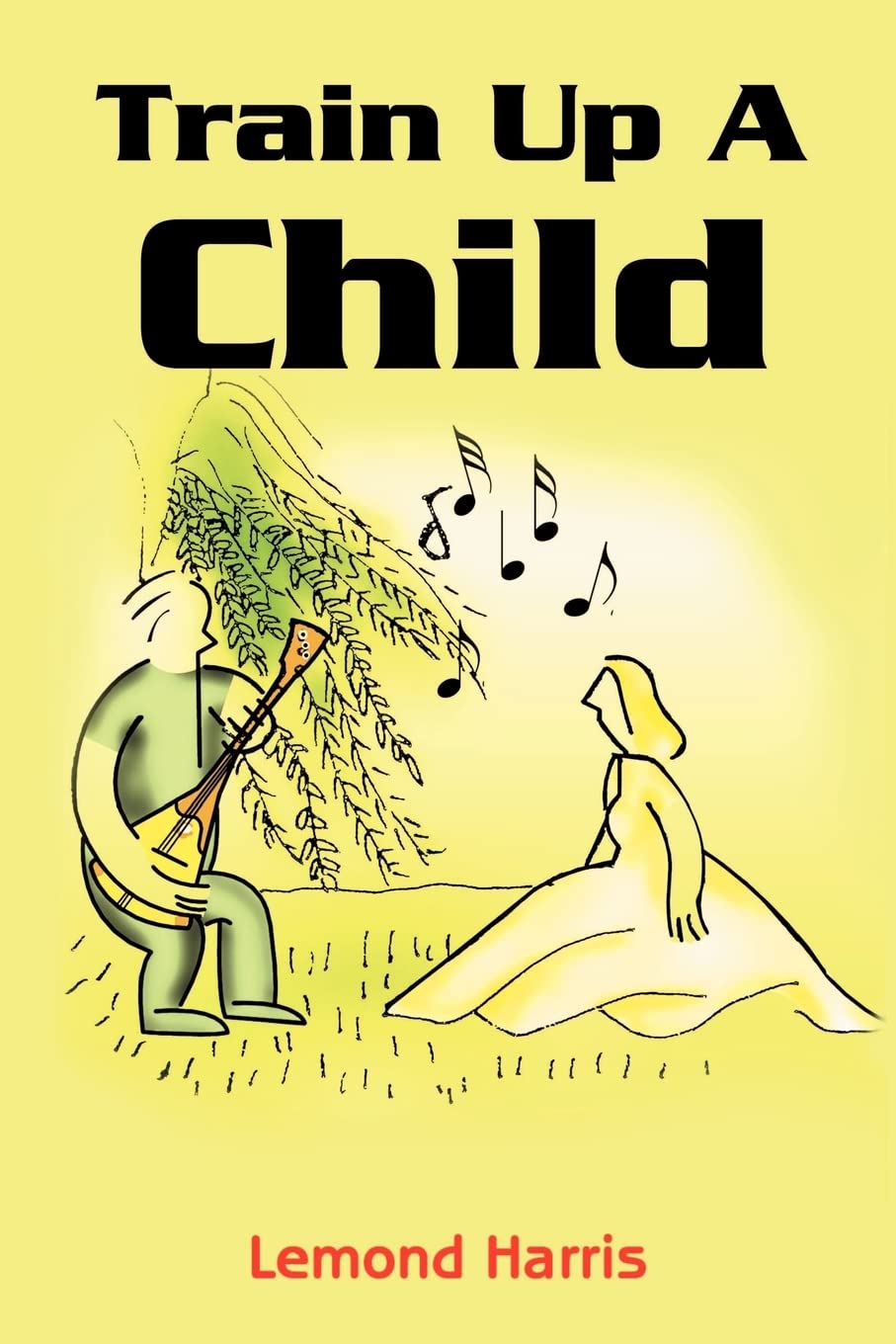 Train Up A Child