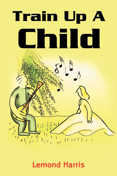 Train Up A Child