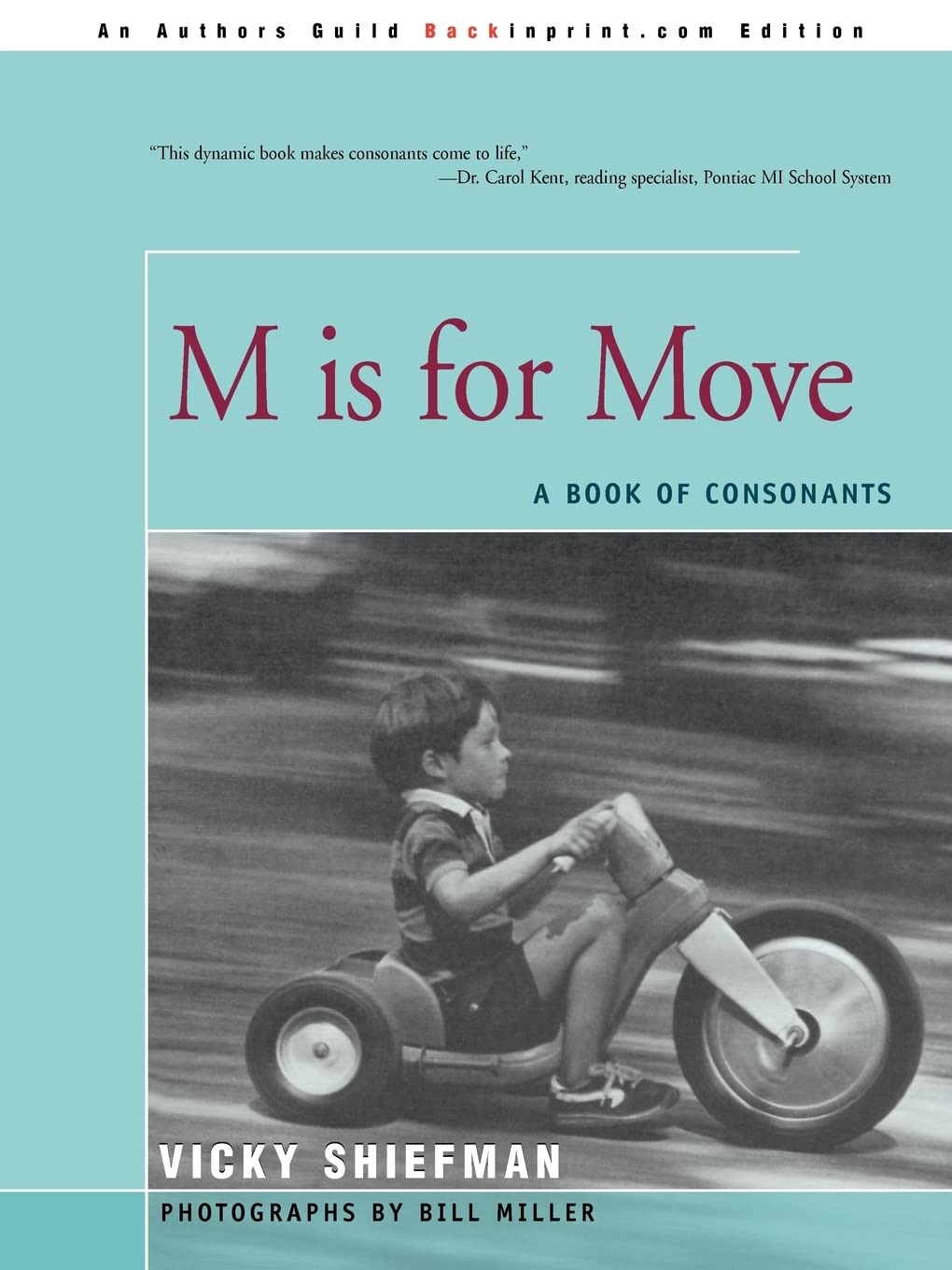M is for Move: A Book of Consonants