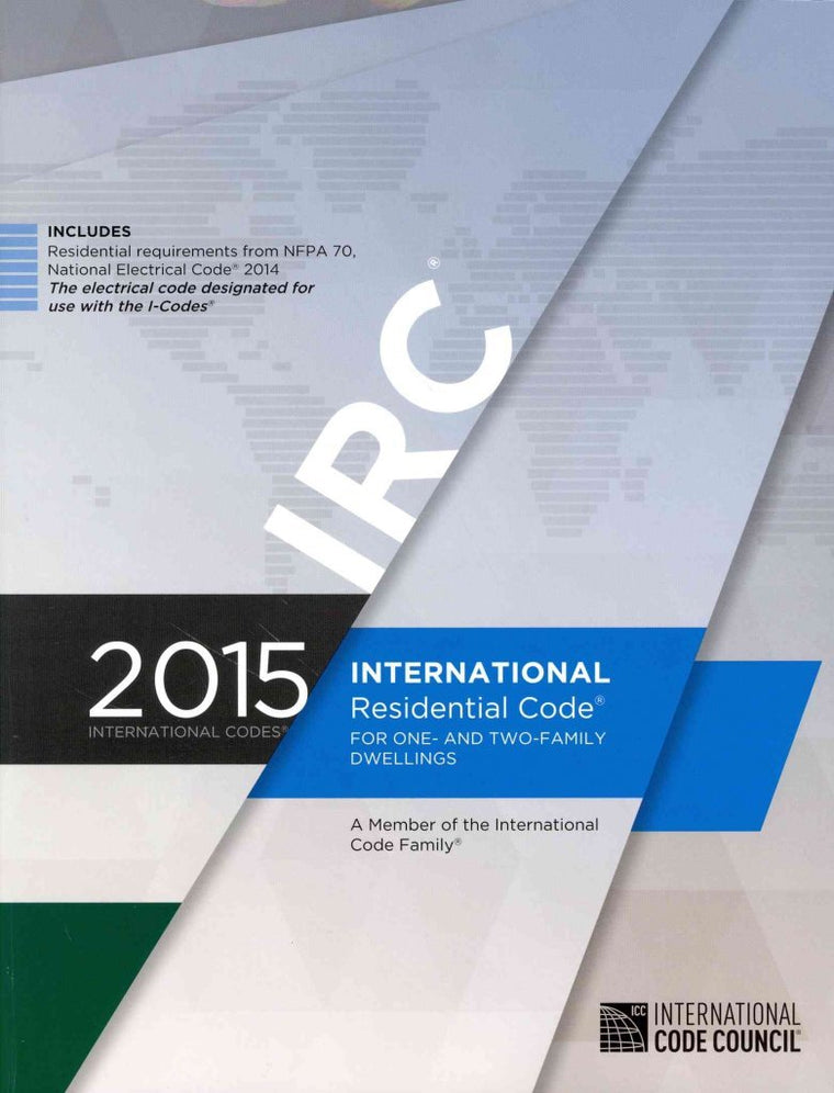 International Residential Code for One-And Two-Family Dwellings 2015