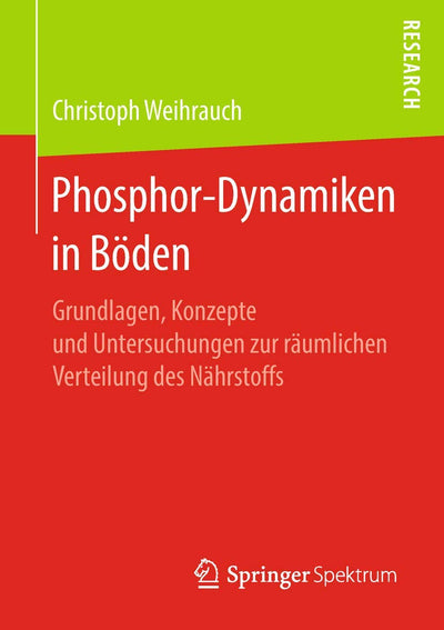 Phosphor-Dynamiken in Bden: Grundlagen, Konzepte und Untersuchungen zur rumlichen Verteilung des Nhrstoffs (German Edition)