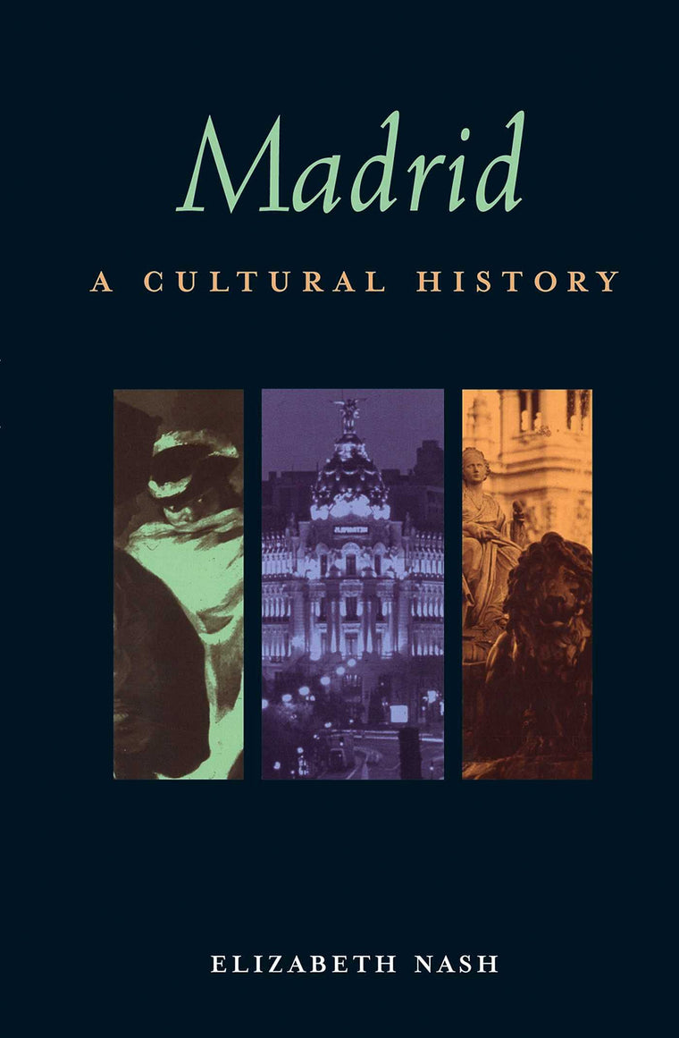 Madrid: A Cultural and Literary Companion (Cities of the Imagination)