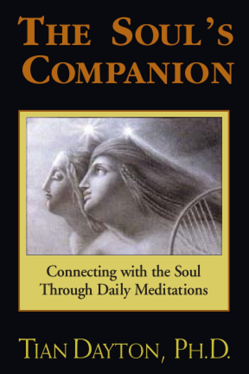 The Soul's Companion by Dr. Tian Dayton