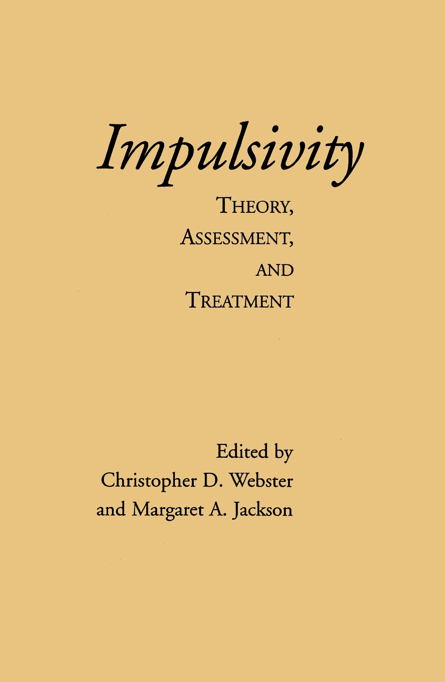 Impulsivity: Theory, Assessment, and Treatment