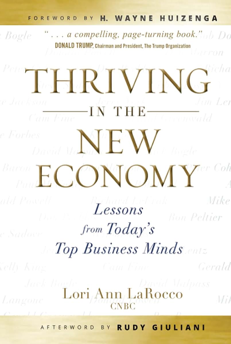 Thriving in the New Economy: Lessons from Today's Top Business Minds