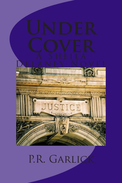 Under Cover: A Sheila Delaney Mystery