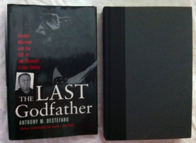 The Last Godfather: Joseph Massino and the Fall of the Bonanno Crime Family