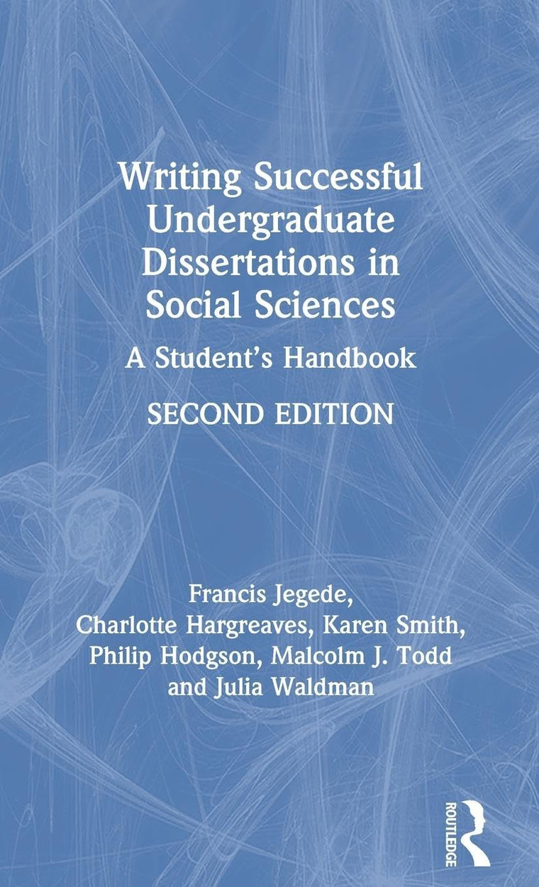 Writing Successful Undergraduate Dissertations in Social Sciences