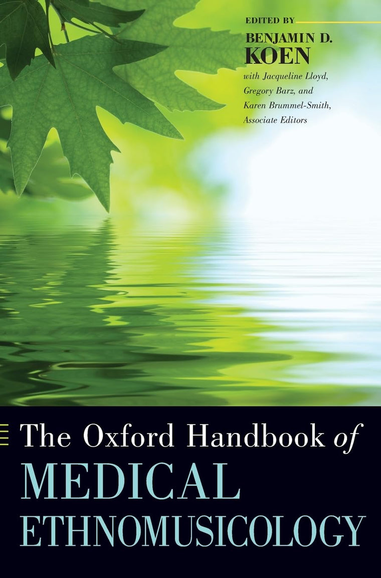 The Oxford Handbook of Medical Ethnomusicology