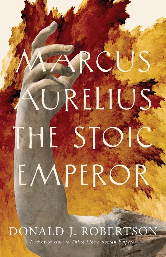 Marcus Aurelius: The Stoic Emperor (Ancient Lives) by Robert