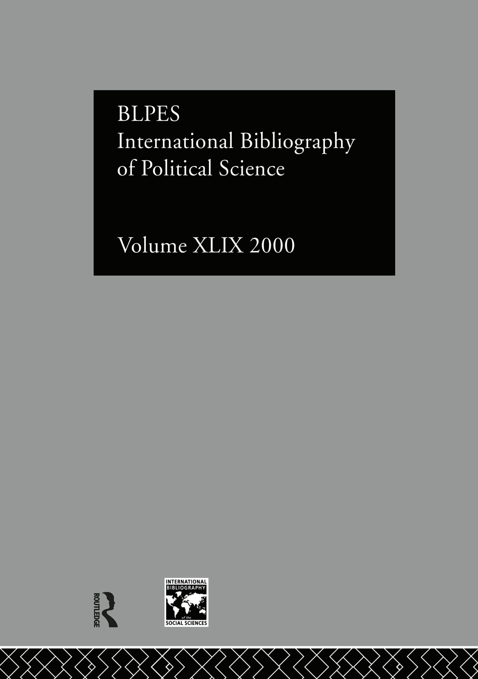 IBSS: Political Science: 2000 Vol.49 (INTERNATIONAL BIBLIOGRAPHY OF THE SOCIAL SCIENCES)
