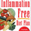 The Inflammation-Free Diet Plan