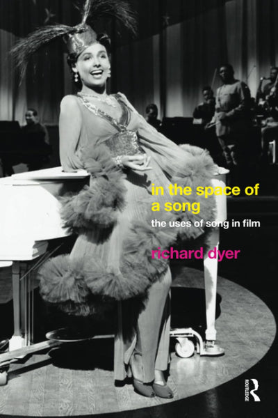 In The Space Of A Song: The Uses of Song in Film