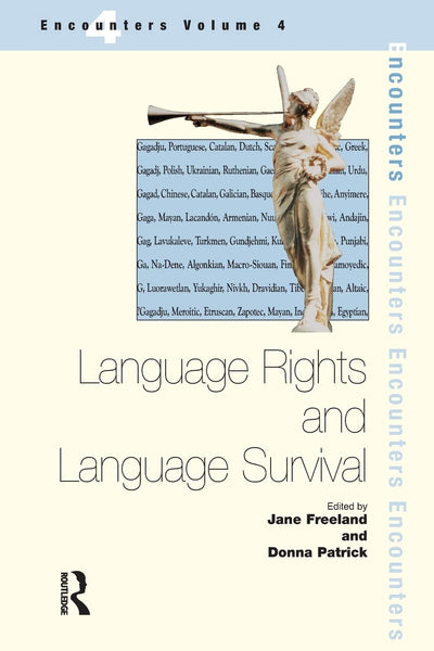 Language Rights and Language Survival (Encounters (St. Jerome Publishing), V. 4.)